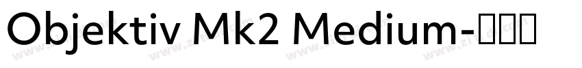 Objektiv Mk2 Medium字体转换